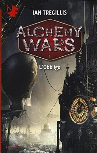 Alchemy Wars - 1. L'Obbligo