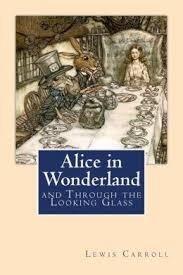 Alice in Wonderland: and Through the Looking Glass