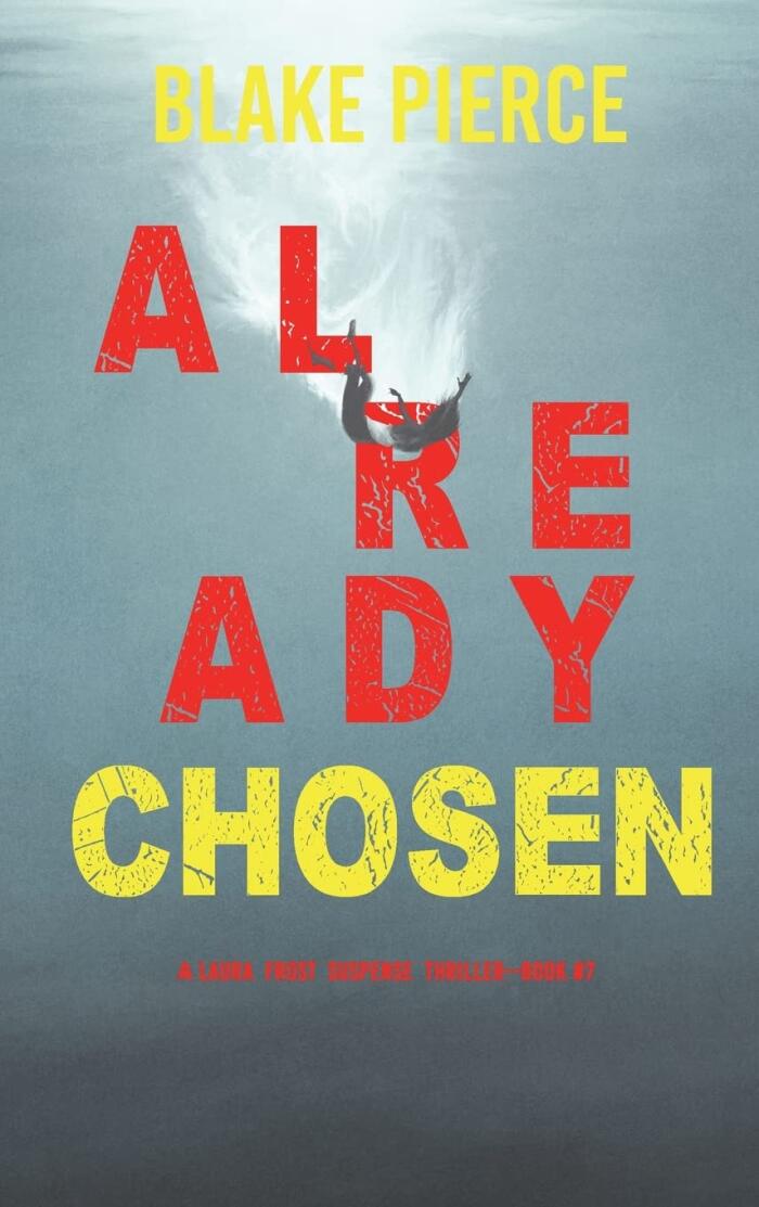 Already Chosen