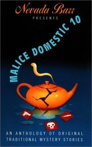 Nevada Barr Presents Malice Domestic: An Anthology of Traditional Mystery Stories