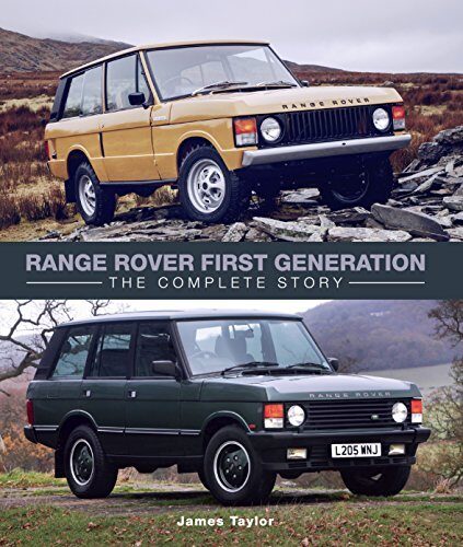 Range Rover First Generation: The Complete Story
