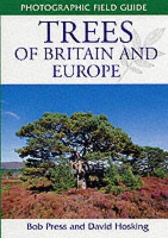 Trees of Britain and Europe Photographic Field Guide