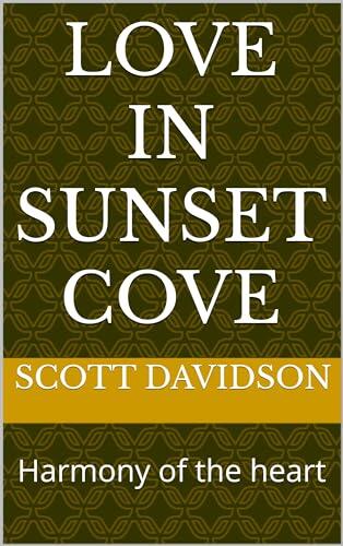 Love in sunset cove : Harmony of the heart