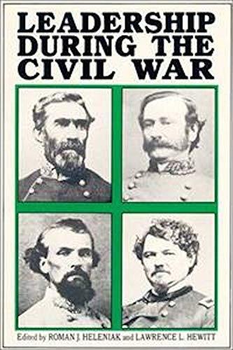 Leadership During the Civil War: The 1989 Deep Delta Civil War Symposium (Themes in Honor of T. Harry Williams)