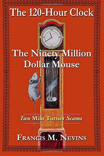 The 120-Hour Clock (The Ninety Million Dollar Mouse)