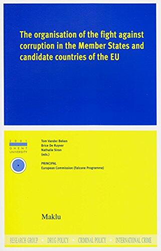 The Organisation Of The Fight Against Corruption In The Member States And Candidate Countries Of The European Union