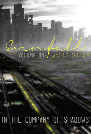 Evenfall Volume One