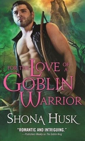 For the Love of a Goblin Warrior
