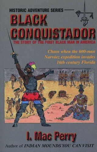 Black Conquistador: The Narvaez Expedition in Florida