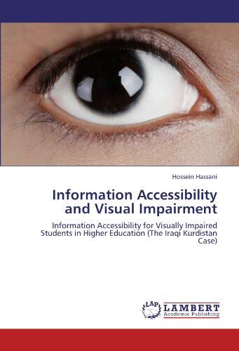Information Accessibility and Visual Impairment: Information Accessibility for Visually Impaired Students in Higher Education