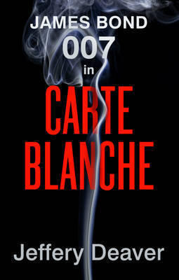 Carte Blanche: A James Bond Novel