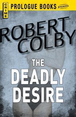 The Deadly Desire