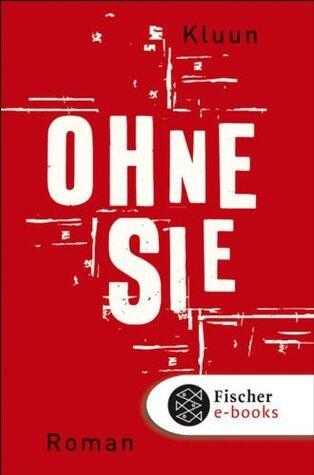 Ohne sie