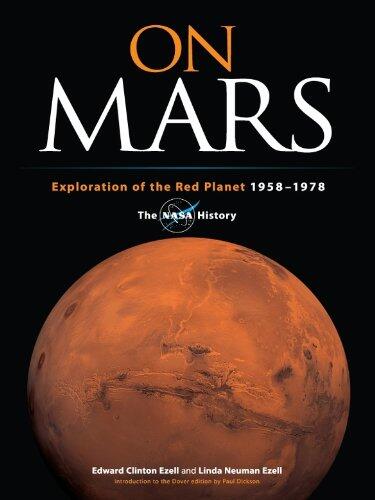 On Mars: Exploration of the Red Planet, 1958-1978--The NASA History