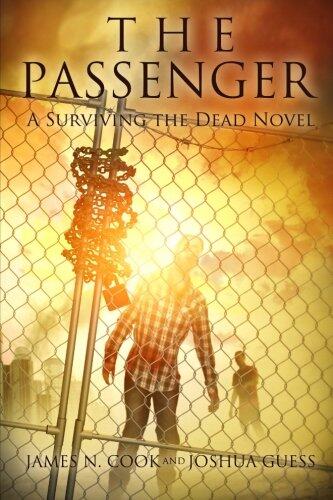 The Passenger: A Surviving the Dead Novel