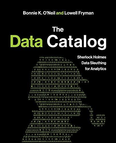 The Data Catalog: Data Sleuthing for Analytics