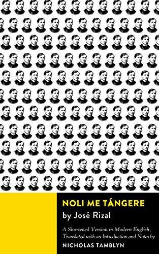 Noli Me Tángere: A Shortened Version in Modern English with an Introduction and Notes
