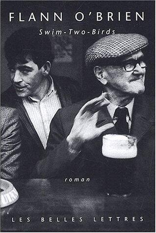 Swim-two-birds (Romans, Essais, Poesie, Documents)