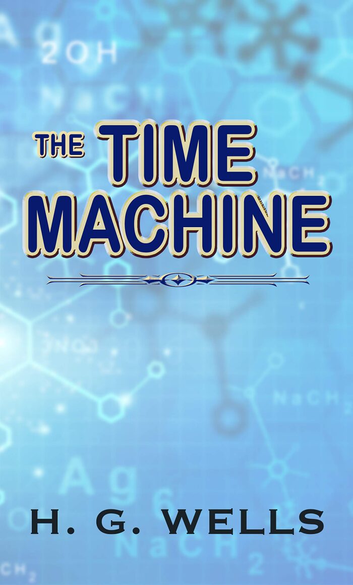 THE TIME MACHINE: UNABRIDGED ORIGINAL CLASSIC