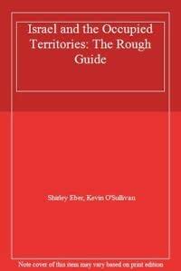 Israel and the occupied territories: The rough guide