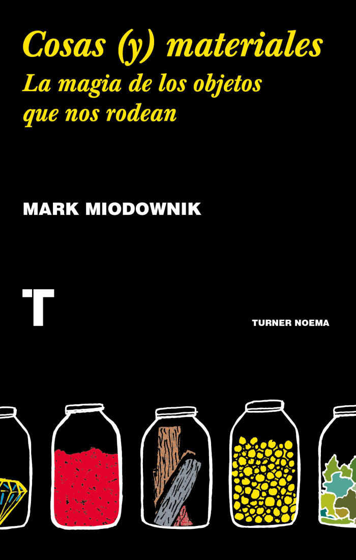 Cosas (y) materiales. la magia de los objetos que nos rodean