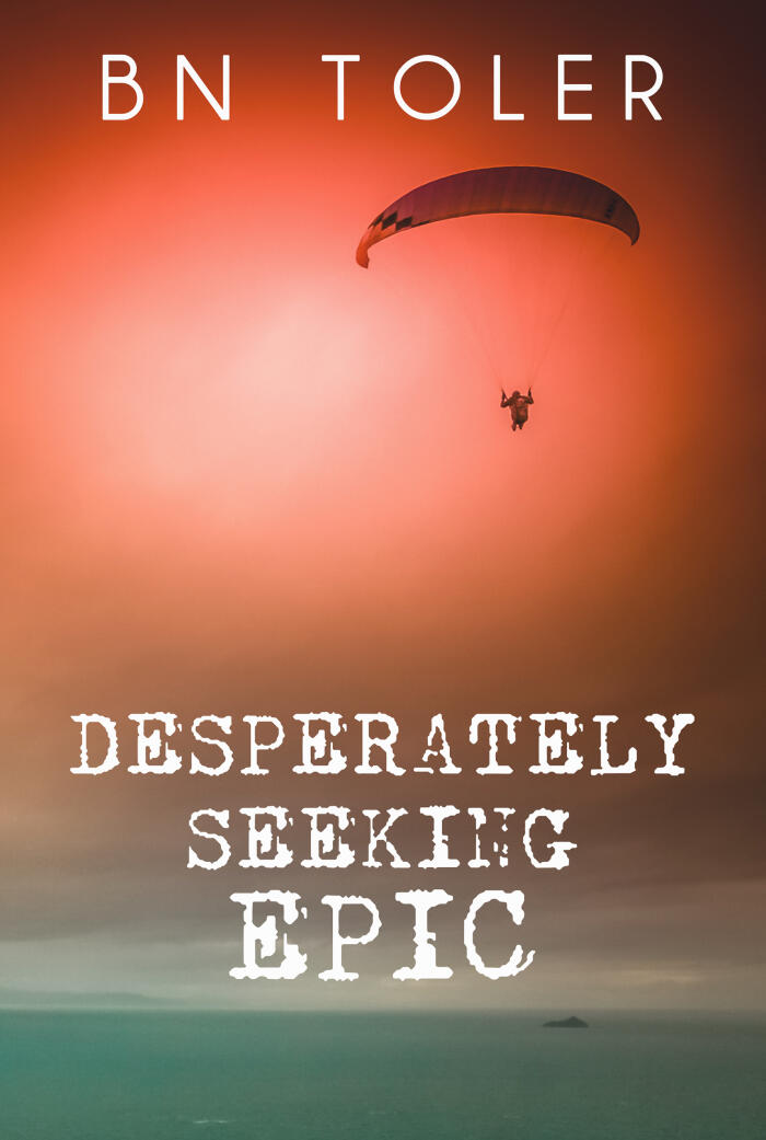 Desperately Seeking Epic