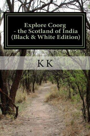 Explore Coorg - the Scotland of India
