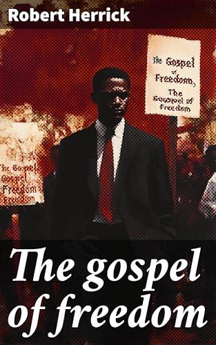 The gospel of freedom