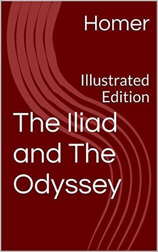 The Iliad and The Odyssey: Illustrated Edition