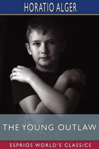 The Young Outlaw: or, Adrift in the Streets