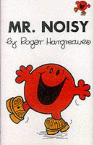 Mr. Noisy