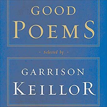 Good Poems: Selected by Garrison Keillor
