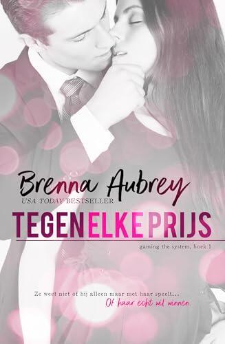 Tegen elke prijs (De Gaming The System serie Book 1)