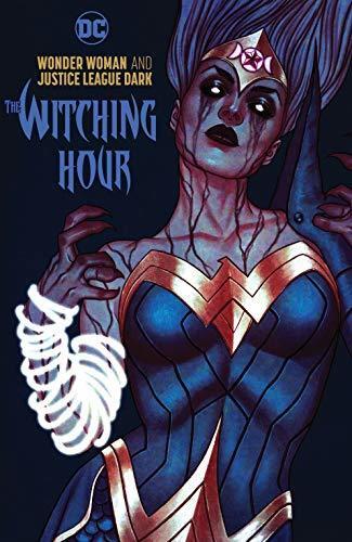 Wonder Woman and Justice League Dark: The Witching Hour (Wonder Woman