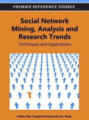 Social Network Mining, Analysis, and Research Trends: Techniques and Applications
