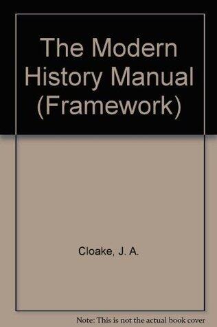The Modern History Manual: Study Skills for History at A Level and Beyond