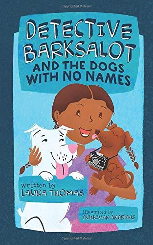 Detective Barksalot and the Dogs With No Names