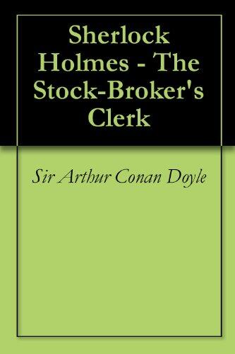 Der Angestellte des Börsenmaklers (Sherlock Holmes 19)