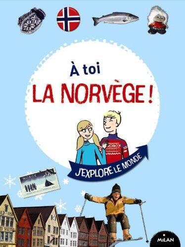 À Toi La Norvège!