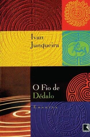 O Fio de Dédalo: Ensaios