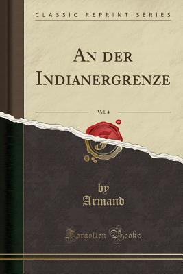 An der Indianergrenze, Vol. 4