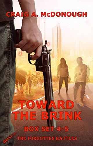 Toward the Brink Box Set 4-5: A Post Apocalyptic Survival Thriller
