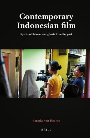 Contemporary Indonesian Film: Spirits of Reform and Ghosts from the Past
