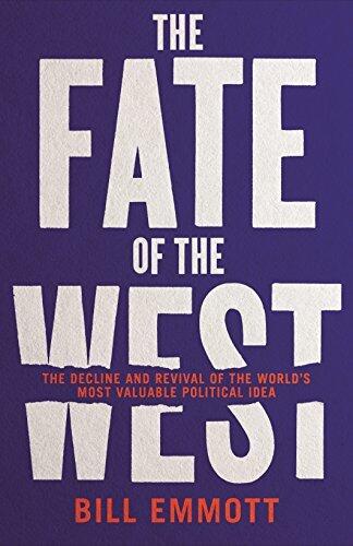 The Fate of the West: The Battle to Save the World’s Most Successful Political Idea