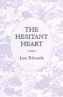 The Hesitant Heart