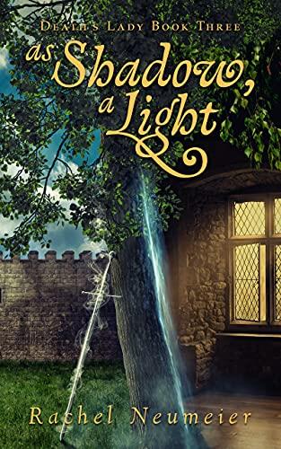 As Shadow, a Light