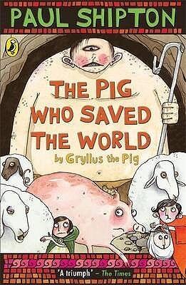 The Pig Who Saved the World