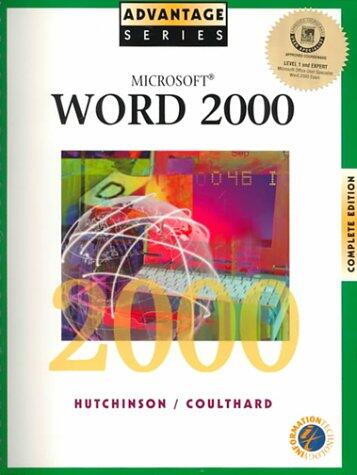 Advantage Series: Microsoft Word 2000 Complete Edition