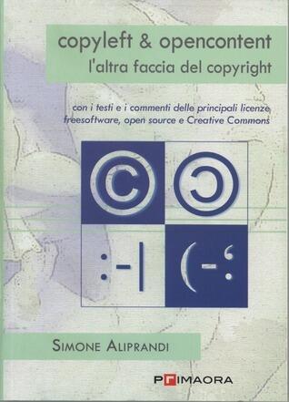 Copyleft & opencontent. L'altra faccia del copyright