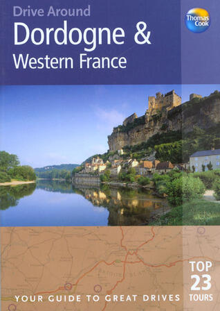 Drive Around Dordogne & Western France